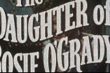 Daughter of Rosie O'Grady, The -- (Original Trailer)