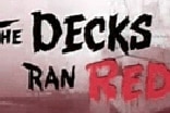 Decks Ran Red, The -- (Original Trailer)