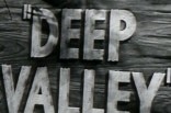 Deep Valley -- (Original Trailer)