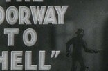 Doorway to Hell, The -- (Original Trailer)