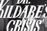 Dr. Kildare's Crisis -- (Original Trailer)