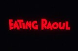 Eating Raoul (1982) -- Open, The Barrier Between Food And Sex