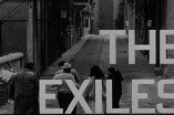 Exiles, The (1961) -- Ordered Freedom