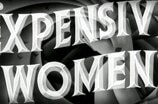Expensive Women -- (Original Trailer)