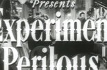 Experiment Perilous -- (Original Trailer)