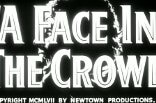 Face in the Crowd, A -- (Original Trailer)