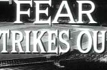 Fear Strikes Out -- (Original Trailer)