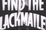 Find the Blackmailer -- (Original Trailer)