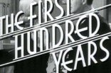 First Hundred Years, The -- (Original Trailer)
