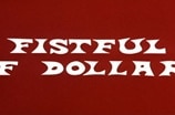 Fistful of Dollars, A -- (U.S. Trailer)