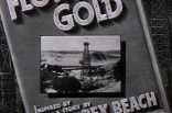 Flowing Gold -- (Original Trailer)