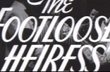 Footloose Heiress, The -- (Original Trailer)