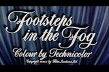 Footsteps in the Fog -- Opening, Let Us Pray