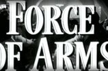 Force of Arms -- (Original Trailer)