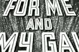 For Me and My Gal -- (Original Trailer)