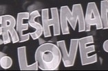 Freshman Love -- (Original Trailer)