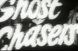 Ghost Chasers -- (Original Trailer)