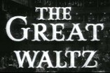 Great Waltz, The -- (Original Trailer)