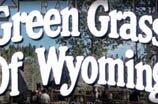 Green Grass of Wyoming -- (Original Trailer)