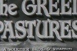 Green Pastures, The -- (Original Trailer)