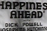 Happiness Ahead (1934) -- Title Tune, Opening