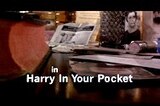 Harry In Your Pocket -- Opening Credits