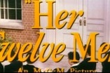 Her Twelve Men -- (Original Trailer)