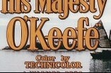 His Majesty O'Keefe -- (Original Trailer)