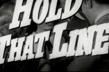 Hold That Line -- (Original Trailer)