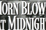 Horn Blows At Midnight, The -- (Original Trailer)