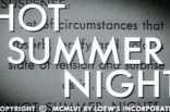 Hot Summer Night -- (Original Trailer)