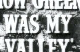 How Green Was My Valley -- (Re-issue Trailer)