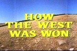 How the West Was Won -- (Original Trailer)