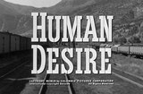 Human Desire (1954) -- Open, Better Than Korea