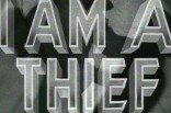 I Am A Thief -- (Original Trailer)