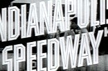 Indianapolis Speedway -- (Original Trailer)
