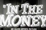 In The Money -- (Original Trailer)