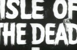 Isle of the Dead -- (Original Trailer)