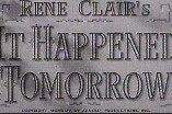It Happened Tomorrow (1944) -- Opening Credits