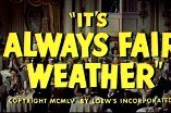 It's Always Fair Weather -- (Original Trailer)