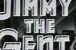 Jimmy The Gent -- (Original Trailer)