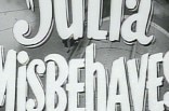 Julia Misbehaves -- (Original Trailer)