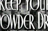 Keep Your Powder Dry #2 -- (Original Trailer)