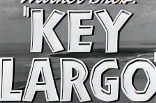 Key Largo -- (Original Trailer)