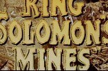 King Solomon's Mines -- (Original Trailer)