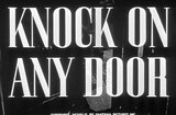 Knock On Any Door (1949) -- Open, Nick Romano