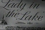 Lady In The Lake (1947) -- Opening Credits