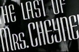 Last Of Mrs. Cheyney, The (1937) -- (Original Trailer)