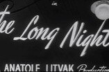 Long Night, The (1947) -- Open, Average Town
