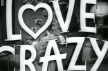 Love Crazy -- (Original Trailer)